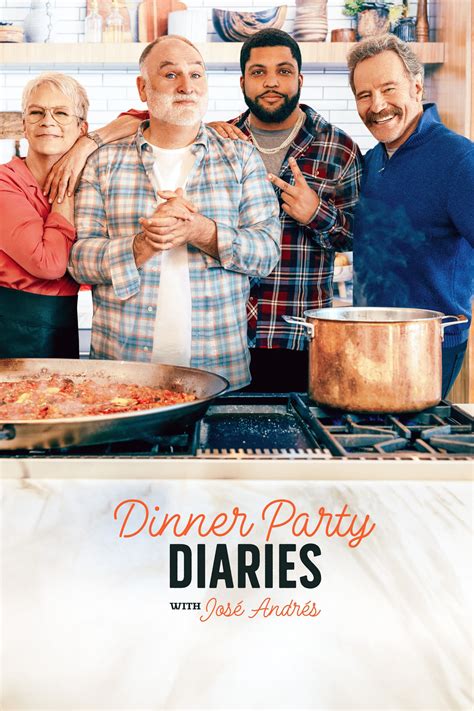 Dinner Party Diaries with José Andrés (2024) .